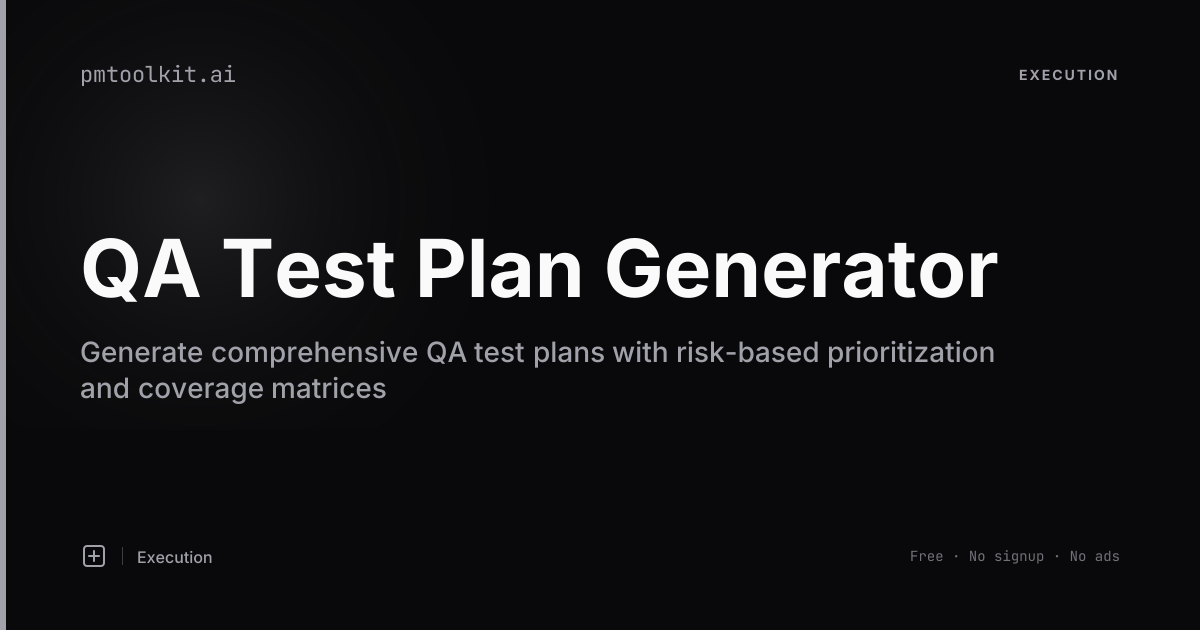 How to Generate a Risk-Based QA Test Plan - AI Template | PM Toolkit